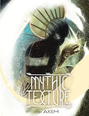 Mythic Texture: Black Fantasy Art Book